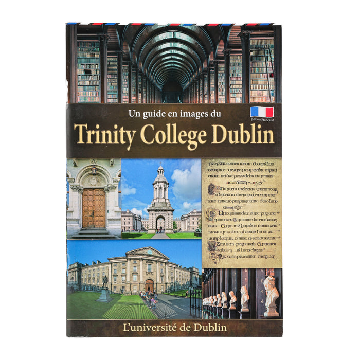 A Pictorial Guide to Trinity College Dublin
