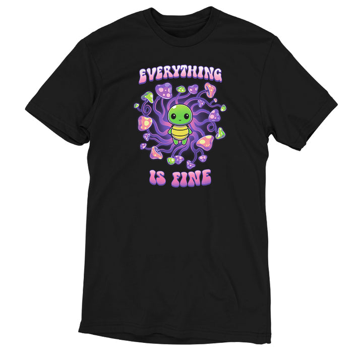 Premium Cotton T-shirt_TeeTurtle Everything is Fine black t-shirt featuring a kawaii green turtle standing in the center of a swirl of psychadelic mushrooms with the text "EVERYTHING IS FINE" which is written above and below the turtle in a purple and pink bubble font. The turtle shows no anxiety.