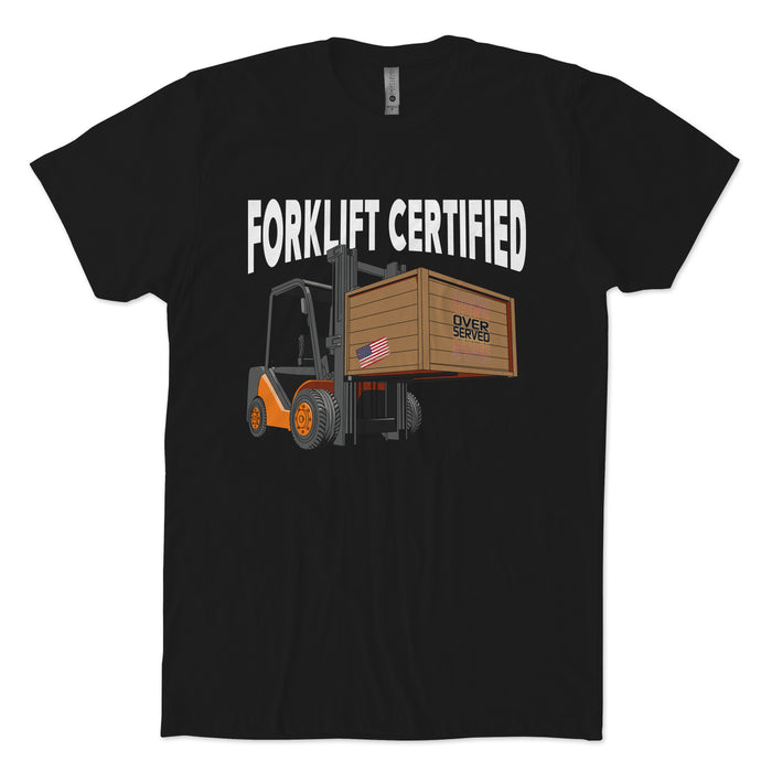 Forklift Certified T-Shirt