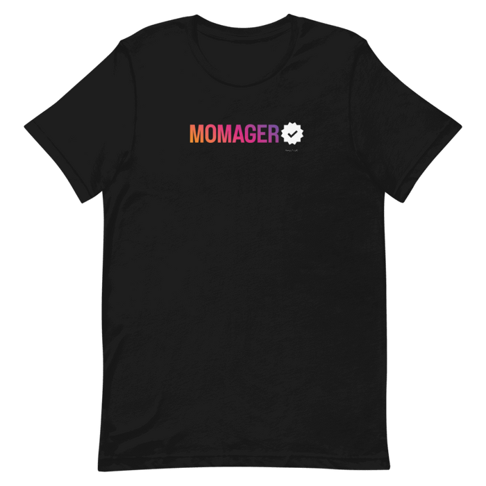 The Sassy Woof Human Tee - Momager is a black, eco-friendly unisex shirt with "MOMAGER" in a pink-orange-purple gradient and a white checkmark—perfect for proud pup moms!.