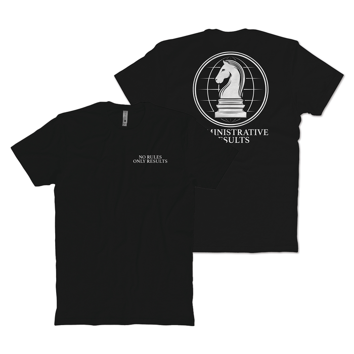 No Rules Only Results T-Shirt