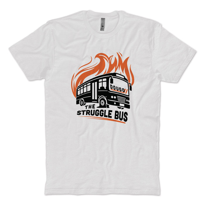 The Struggle Bus T-Shirt