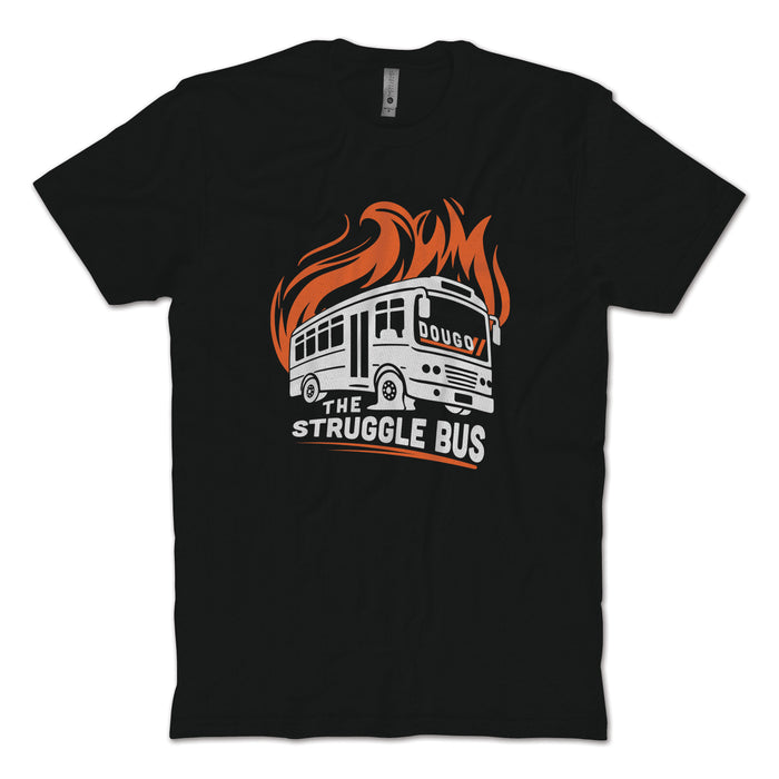 The Struggle Bus T-Shirt